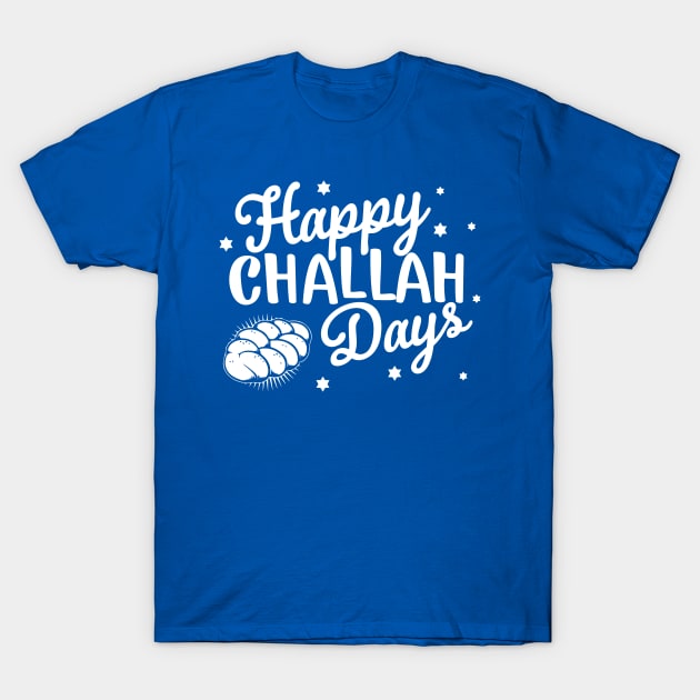 Happy Challah Days Funny Hanukkah Shabbat Jewish Holiday T-Shirt by graphicbombdesigns